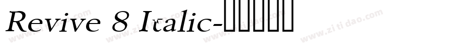 Revive 8 Italic字体转换